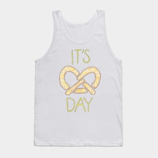 Pretzel Day! Tank Top